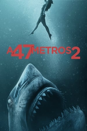 A 47 metros 2: El terror emerge (2019)