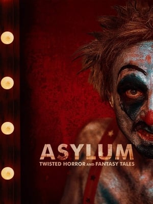 ASYLUM: Cuentos Retorcidos de Terror y Fantasía (2020)