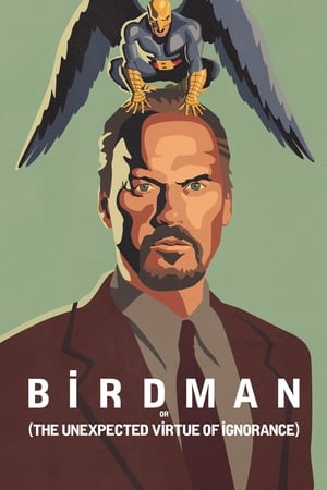 Birdman (o la inesperada virtud de la ignorancia) (2014)