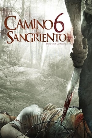 Camino sangriento 6: Herencia de muerte (2014)