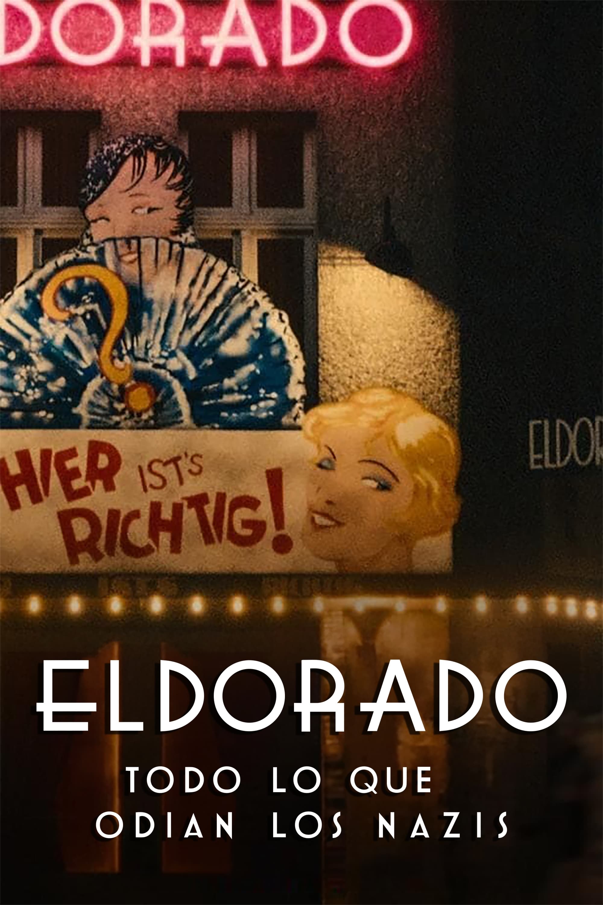 Eldorado – Alles, was die Nazis hassen