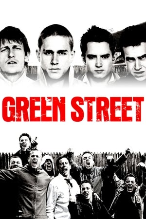 Green Street Hooligans (2005)