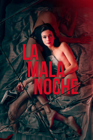 La mala noche (2019)