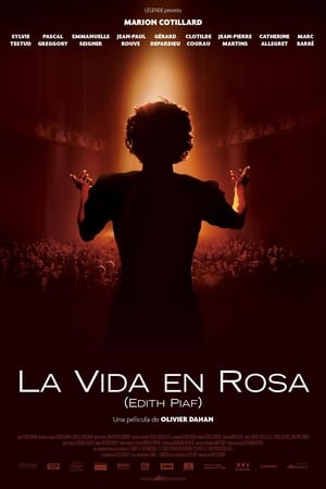 La vida en rosa (Edith Piaf) (2007)