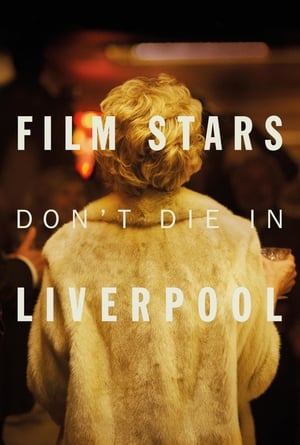 Las estrellas de cine no mueren en Liverpool (2017)