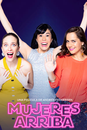 Mujeres Arriba (2019)