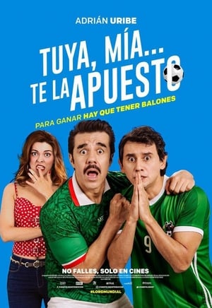 Tuya Mía Te la apuesto (2018)